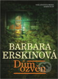 Kniha: Dům ozvěn (Barbara Erskinová a Erskinová Barbara). Brána, 2003