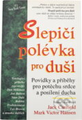 Kniha: Slepičí polévka 1.porce (váz.) (Jack Canfield). 