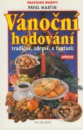 Kniha: Vánoční hodování (Pavel Martin). Ivo Železný, 2000