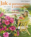 Kniha: Jak si porozumíme s rostlinami? (Gaby Haagová). BETA - Dobrovský, 2004