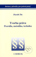 Tvorba práva - Zbyněk Šín, C. H. Beck, 2003