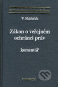 Zákon o veřejném ochránci práv - Vladimír Sládeček, C. H. Beck, 2000
