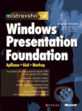 Mistrovství ve Windows Presentation Foundation - Charles Petzold, Computer Press, 2008
