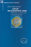 Vstup do Evropské unie - Přínosy a náklady konvergence - Petr Zahradník, 2003