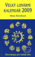 Velký lunární kalendář 2009 - Alena Kárníková, 2008