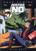 Kniha: Mister No 2 - Živý terč (Guido Nolitta a Roberto Diso). A.F.F.L, 2004