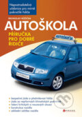 Kniha: Autoškola - Příručka pro dobré řidiče (Bronislav Růžička). Computer Press, 2008