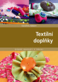 Textilní doplňky - Caroline Gibert, Rebo, 2008
