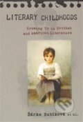 Literary Childhoods - Šárka Bubíková, Pavel Mervart, 2009