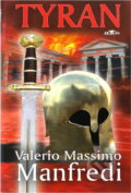 Kniha: Tyran (Valerio Massimo Manfredi). Alpress, 2004