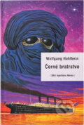 Kniha: Černé bratrstvo (Wolfgang Hohlbein). , 2002