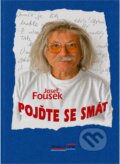 Kniha: Pojďte se smát (Fousek Josef a Josef Fousek). , 2007