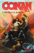 Kniha: Conan a prokletá koruna (Christopher Blanc). Laser books, 2006