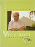 Kniha: Vůle Boží - zbožná fráze? (Ladislav Kubíček). , 2005