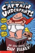 The Adventures of Captain Underpants - Dav Pilkey, Scholastic, 2000