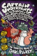 Captain Underpants and the Invasion of the Incredibly Naughty Cafeteria Ladies From Outer Space - Dav Pilkey, Scholastic, 2000