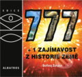 Kniha: 777 + 1 zajímavost z historie Země (Bořivoj Záruba). Albatros SK, 2005