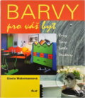 Kniha: Barvy pro váš byt (Gisela Watermannová). Ikar