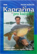 Kniha: Kaprařina pro každého (Peter Košičár). , 2006