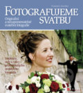 Fotografujeme svatbu - Vladimir Illetško, 2008