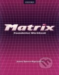 Kniha: Matrix - Foundation Workbook (Joanna Spencer-Kepczyńska)