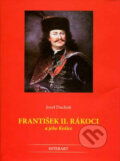 František II. Rákoci a jeho Košice - Jozef Duchoň, Interart, 2005