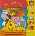 Kniha: Kto sa skrýva na statku?, 2008