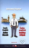 Czech - English Joke Book/Česko - anglická kniha vtipů - Jeremy Taylor, 2007