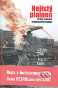Kniha: Nejistý plamen (Václav Cílek a Martin Kašík). Dokořán, 2008