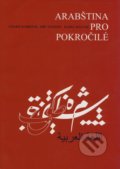 Arabština pro pokročilé - Charif Bahbouh, Jiří Fleissig, Karel Keller, Dar Ibn Rushd, 2008