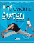Kniha: Cvičíme Šiatsu (Ray Pawlett, Ray Pawlet a Ray Pawlett; Colin Bowling). , 2004