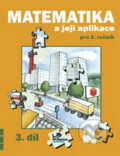 Matematika a její aplikace pro 2. ročník 3. díl - Josef Molnár, Hana Mikulenková, 2006