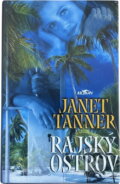 Kniha: Rajský ostrov (Janet Tanner). Alpress, 2002