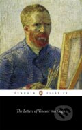 The Letters of Vincent Van Gogh - Vincent Van Gogh, Ronald de Leeuw, Penguin Books, 1997
