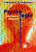 Psychologie obchodní činnosti - Eva Bedrnová, Daniela Pauknerová, 2005