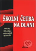 Kniha: Školní četba na dlani (Jaromír Horáček). , 2000