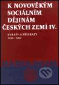 K novověkým sociálním dějinám českých zemí IV., Karolinum, 2001