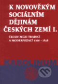 K novověkým sociálním dějinám českých zemí I., 2000