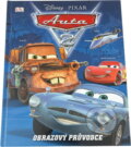 Kniha: Auta 2 - Obrazový průvodce (Walt Disney a Disney Walt). , 2011