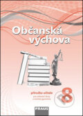 Občanská výchova 8 Příručka učitele - Tereza Krupová, Michal Urban, Tomáš Friedel, Fraus, 2013