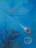 Lets Go! - Charlotte Dematons, Lemniscaat, 2019