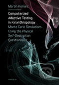 Computerized adaptive testing in Kinanthropology - Martin Komarc, Karolinum, 2019