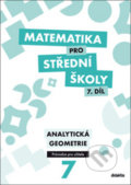 Matematika pro střední školy 7. díl Průvodce pro učitele - M. Květoňová, J. Vondra, V. Zemek, 2018