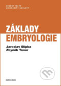 Základy embryologie - Zbyněk Tonar, Jaroslav Slípka, 2019