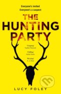The Hunting Party - Lucy Foley, HarperCollins, 2019