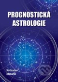 Prognostická astrologie - Květoslav Minařík, Canopus, 2019