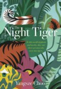 The Night Tiger - Yangsze Choo, Quercus, 2019