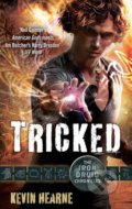Tricked - Kevin Hearne, 2012
