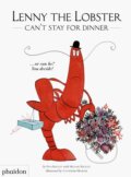 Lenny the Lobster Can&#039;t Stay for Dinner - Michael Buckley, Phaidon, 2019
