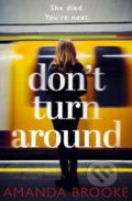 Don’t Turn Around - Amanda Brooke, HarperCollins, 2019